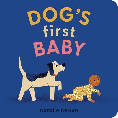 Natalie Nelson - Dog's First Baby, Kartonnage