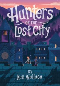 bokomslag Hunters of the Lost City