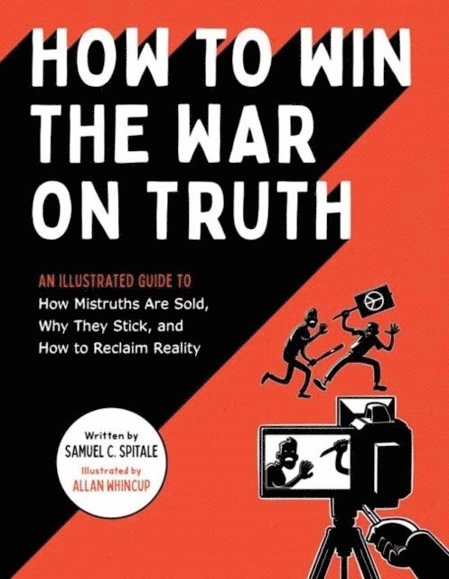 How to Win the War on Truth 1