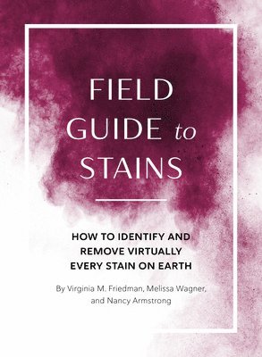Field Guide to Stains 1