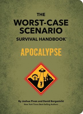 The Worst-Case Scenario Survival Handbook: Apocalypse 1
