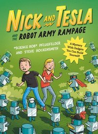 bokomslag Nick and Tesla and the Robot Army Rampage