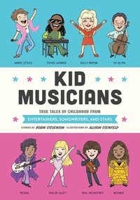 bokomslag Kid Musicians: True Tales of Childhood from Entertainers, Songwriters, and Stars