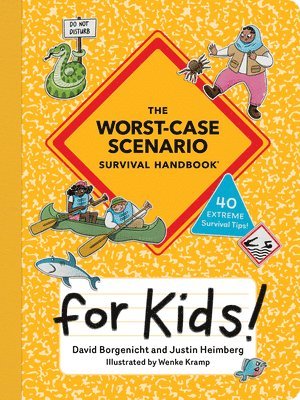 bokomslag The Worst-Case Scenario Survival Handbook for Kids