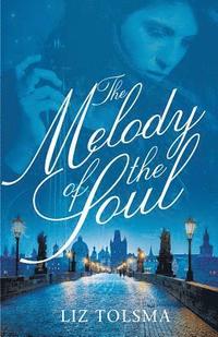 bokomslag The Melody of the Soul