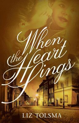 Liz Tolsma - When the Heart Sings, Häftad