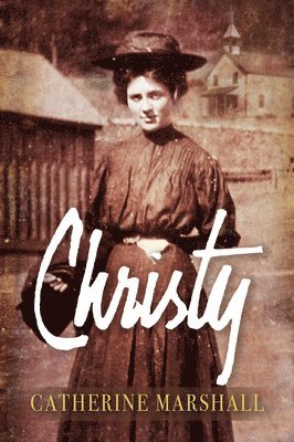 Catherine Marshall - Christy, Inbunden