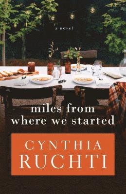 Cynthia Ruchti - Miles from Where We Started, Häftad