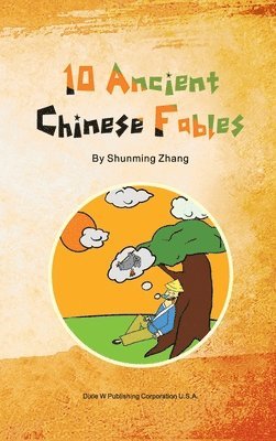 10 Ancient Chinese Fables 1