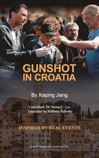 bokomslag Gunshot in Croatia