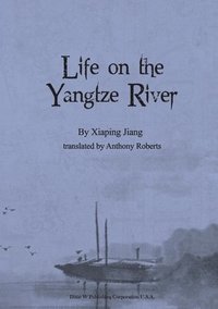 bokomslag Life on the Yangtze River