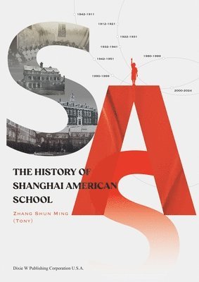 bokomslag The History of Shanghai American School