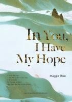 In You, I Have My Hope 1