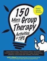 bokomslag 150 More Group Therapy Activities & Tips