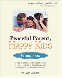 bokomslag Peaceful Parent, Happy Kids Workbook