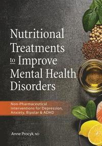 bokomslag Nutritional Treatments to Improve Mental Health Disorders