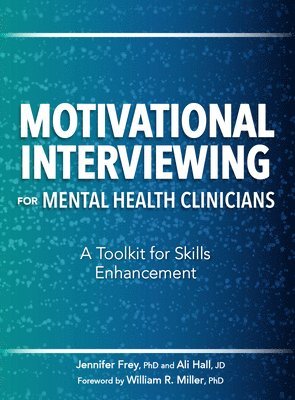 bokomslag Motivational Interviewing for Mental Health Clinicians