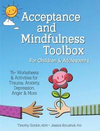 bokomslag Acceptance And Mindfulness Toolbox For Children And Adolescents