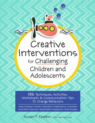 Creative Interventions For Challenging Children & Adolescents 1