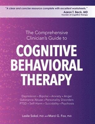 The Comprehensive Clinician's Guide to Cognitive Behavioral Therapy 1