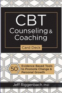 bokomslag CBT Counseling & Coaching Card Deck: 50 Evidence-Based Tools to Promote Change & Personal Growth