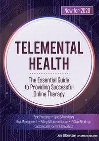 bokomslag Telemental Health: The Essential Guide to Providing Successful Online Therapy