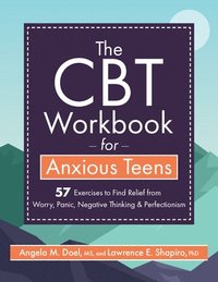 bokomslag The CBT Workbook for Anxious Teen