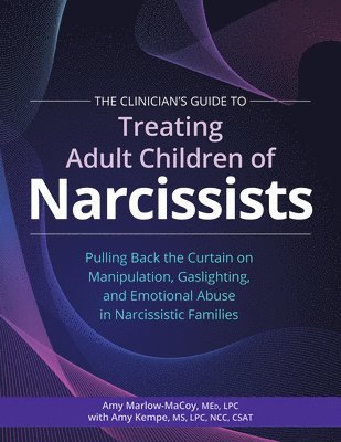 bokomslag The Clinician's Guide to Treating Adult Children of Narcissists