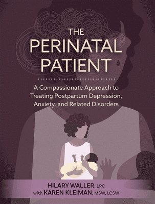 Hilary Waller, Karen Kleiman - Perinatal Patient, Häftad