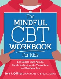 bokomslag The Mindful CBT Workbook for Kids