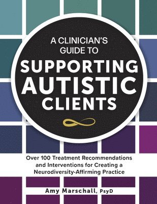 A Clinician's Guide to Supporting Autistic Clients 1