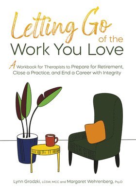 bokomslag Letting Go of the Work You Love
