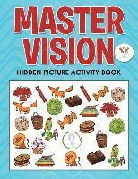 bokomslag Master Vision: Hidden Picture Activity Book