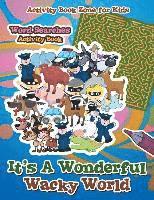 bokomslag It's A Wonderful Wacky World Word Searches Activity Book