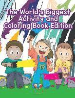 bokomslag The World's Biggest Activity and Coloring Book Edition