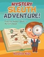bokomslag Mystery Sleuth Adventure! Find the Hidden Objects Activity Book