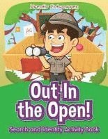 bokomslag Out In the Open! Search and Identify Activity Book