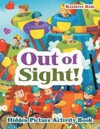 Kreative Kids - Out of Sight! Hidden Picture Activity Book, Häftad