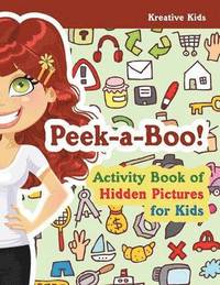 bokomslag Peek-a-Boo! Activity Book of Hidden Pictures for Kids