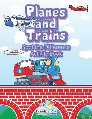 Kreative Kids - Planes and Trains Spot the Difference Activity Book, Häftad