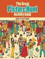 bokomslag The Great Picture Hunt Activity Book