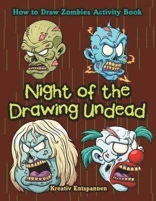 Kreativ Entspannen - Night of the Drawing Undead, Häftad