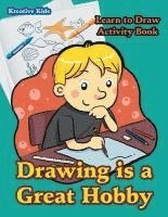 Kreativ Entspannen - Drawing is a Great Hobby Learn to Draw Activity Book, Häftad