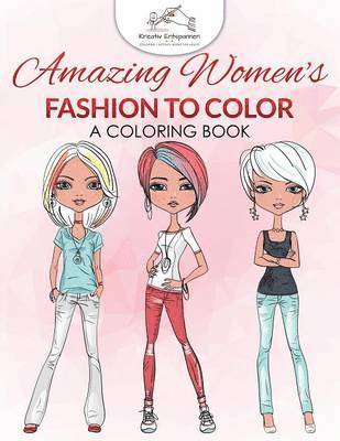 Kreativ Entspannen - Amazing Women's Fashion to Color, Häftad