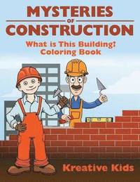 bokomslag Mysteries of Construction