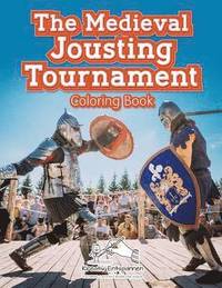 bokomslag The Medieval Jousting Tournament Coloring Book