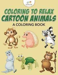 bokomslag Coloring to Relax
