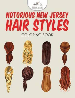 Notorious New Jersey Hair Styles Coloring Book 1