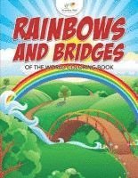 bokomslag Rainbows and Bridges of the World Coloring Book