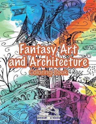 Fantasy Art and Architecture Coloring Book